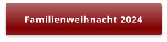 Familienweihnacht 2024