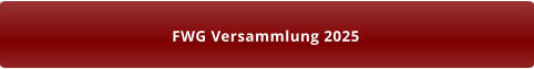 FWG Versammlung 2025